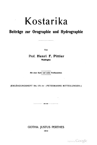 Kostarika [Costa Rica] : Beiträge zur Orographie und Hydrographie