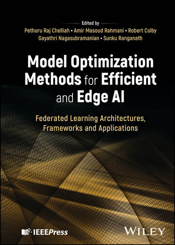 Model Optimization Methods for Efficient and Edge AI : Federated Learning Architectures, Frameworks and Applications