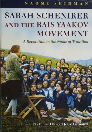 Sarah Schenirer and the Bais Yaakov Movement: A Revolution in the Name of Tradition