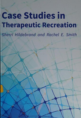 Case Studies in Therapeutic Recreation