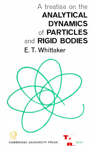 A Treatise on the Analytical Dynamics of Particles and Rigid Bodies