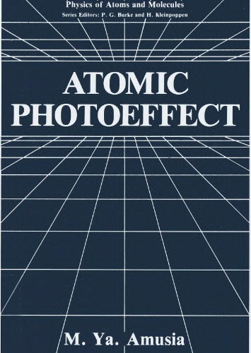 Atomic Photoeffect (Physics of Atoms and Molecules)