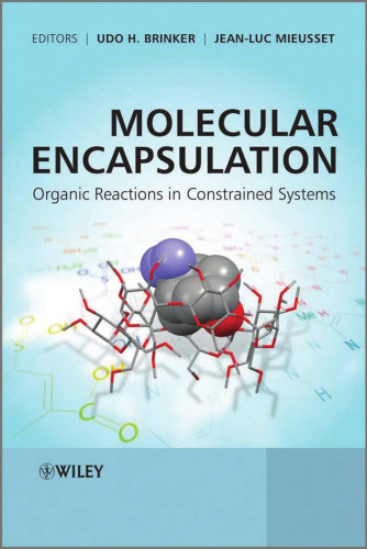 Molecular Encapsulation: Organic Reactions in Constrained Systems