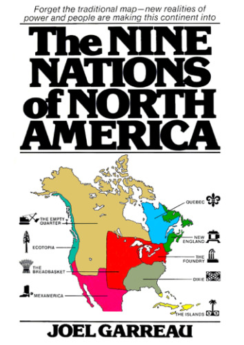 The Nine Nations of North America