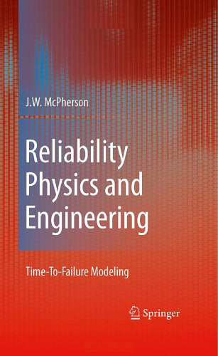 Reliability Physics and Engineering: Time-To-Failure Modeling
