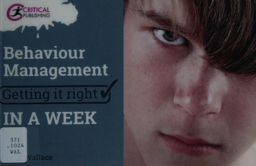 Behaviour Management: Getting it Right in a Week