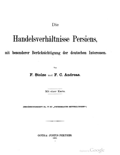 Die Handelsverhältnisse Persiens, mit besonderer Berücksichtigung der deutschen Interessen
