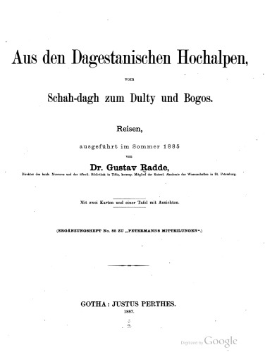 Aus den Dagestanischen Hochalpen, vom Schah-dagh zum Dulty und Bogos : Reisen, ausgeführt im Sommer 1885