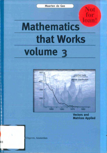 Mathematics that Works volume 3