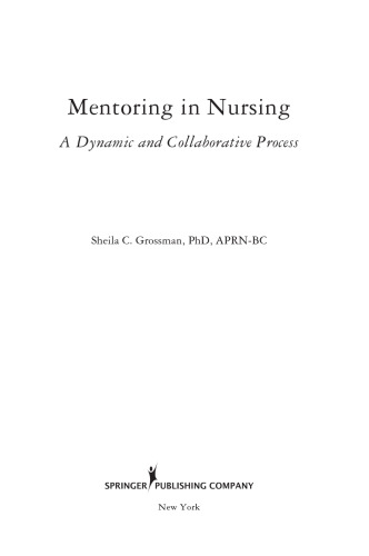 Mentoring in Nursing: A Dynamic and Collaborative Process