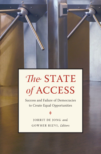 The State of Access: Success and Failure of Democracies to Create Equal Opportunities (Innovative Governance in the 21st Century)