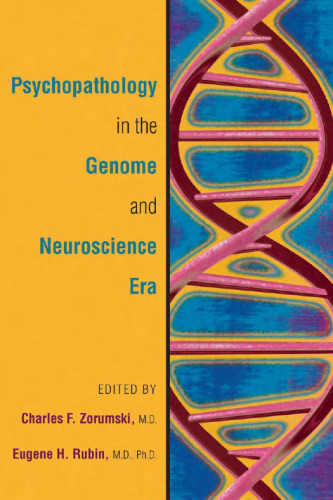 Psychopathology in the Genome and Neuroscience Era (American Psychopathological Association Series)