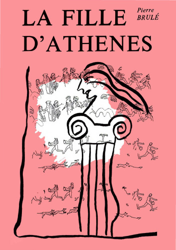 La fille d'Athènes : La religion des filles à Athènes à l'époque classique - Mythes, cultes et société