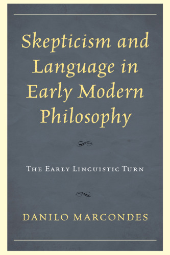 Skepticism and Language in Early Modern Philosophy: The Early Linguistic Turn