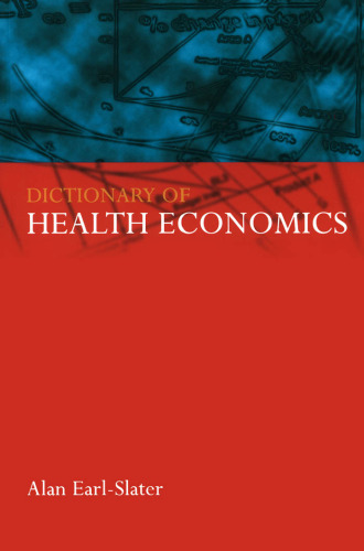 Dictionary of Health Economics
