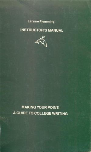 Instructor's Manual for Making Your Point: A Guide to College Writing