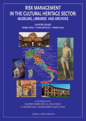 Risk Management in the Cultural Heritage Sector: Museums, Libraries and Archives