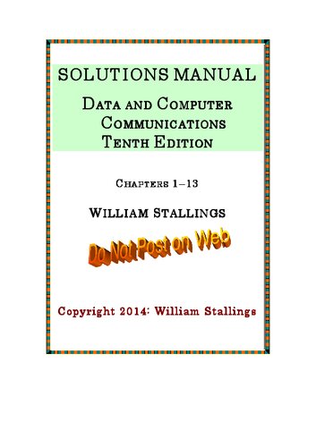 Data and Computer Communications, 10th Edition, Solutions Manual