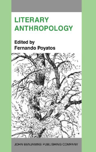 Literary Anthropology: A New Interdisciplinary Approach to People, Signs and Literature