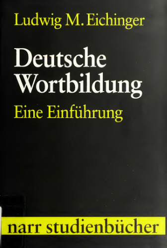 Deutsche Wortbildung: Eine Einführung