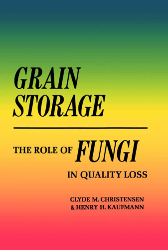 Grain Storage: The Role of Fungi in Quality Loss