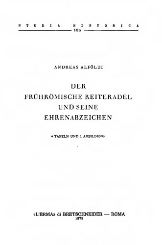 Der frührömische Reiteradel und seine Ehrenabzeichen