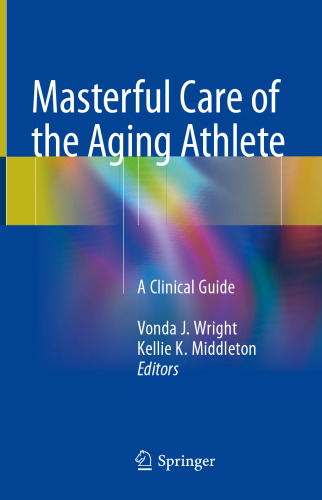 Masterful Care of the Aging Athlete: A Clinical Guide