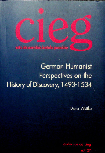 German Humanist Perspectives on the History of Discovery: 1493 - 1534