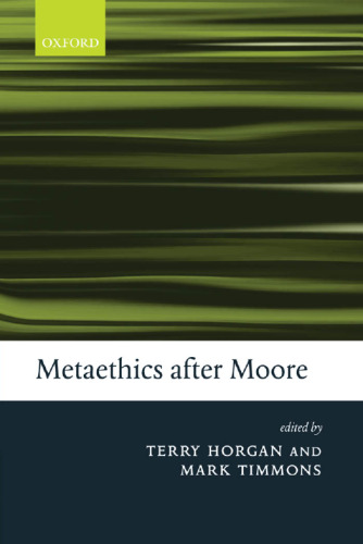 Metaethics after Moore