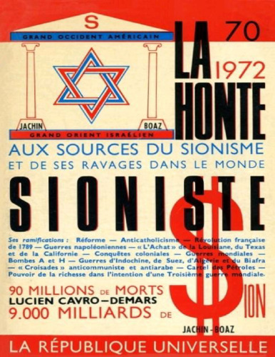 La honte sioniste. Aux sources du sionisme et de ses ravages dans le monde