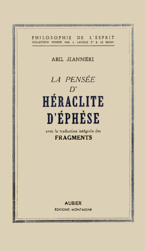 La pensée d'Héraclite d'Éphèse (et la vision présocratique du monde)