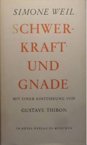 Schwerkraft und Gnade