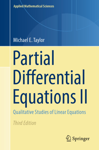 Partial Differential Equations II: Qualitative Studies of Linear Equations (Applied Mathematical Sciences, 116)