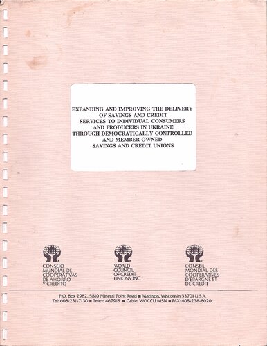 Expanding and Improving the Delivery of Savings and Credit Services to Individual Consumers and Producers in Ukraine Through Democratically Controlled and Member Owned Savings and Credit Unions