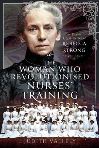 The Woman Who Revolutionised Nurses' Training