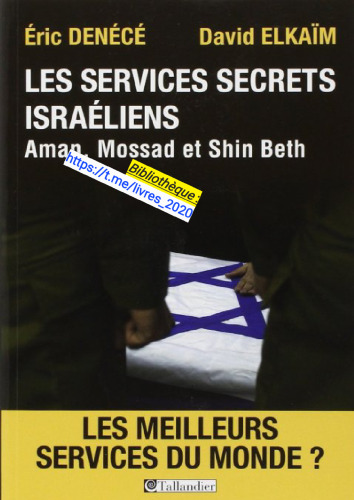 Les services secrets israéliens : Aman, Mossad et Shin Beth