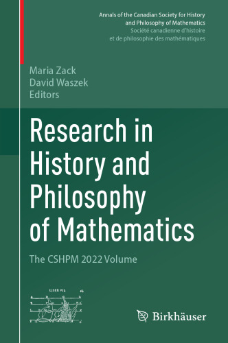 Research in History and Philosophy of Mathematics: The CSHPM 2022 Volume