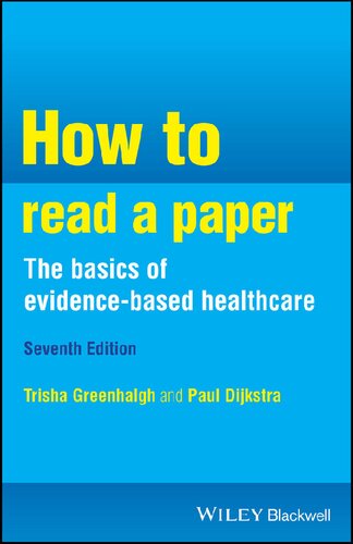 How to Read a Paper: the Basics of Evidence-Based Healthcare