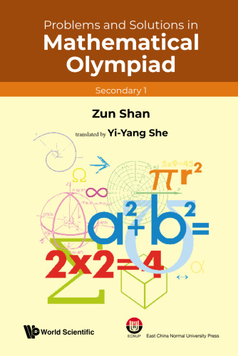 Problems And Solutions In Mathematical Olympiad (secondary 1)