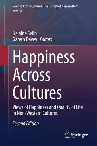 Happiness Across Cultures: Views of Happiness and Quality of Life in Non-Western Cultures