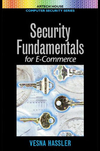 Security Fundamentals for E-Commerce (Artech House Computer Security Series)