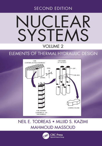 Nuclear Systems, Volume II: Elements of Thermal Hydraulic Design