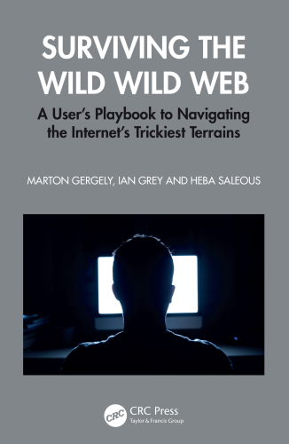 Surviving the Wild Wild Web