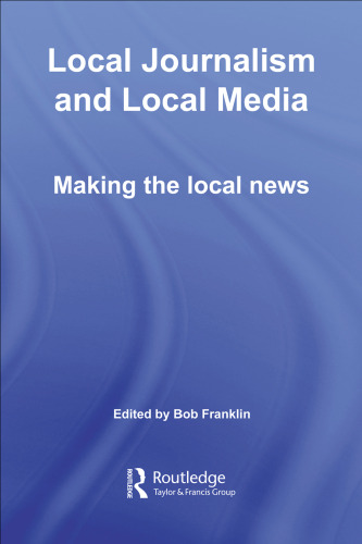 Local Media: Local Journalism in Context