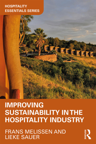Improving Sustainability in the Hospitality Industry (Hospitality Essentials Series)
