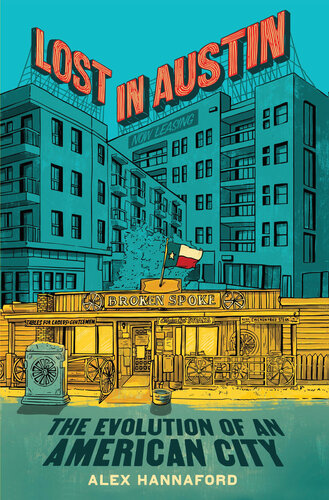 Lost in Austin - The Evolution of an American City: An Insightful Dive into Austin's Rapid Evolution, Perfect for Fall 2024, Discover the Changing Face of this Iconic City