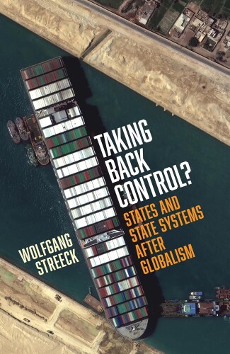 Taking Back Control? - States And State Systems After Globalism