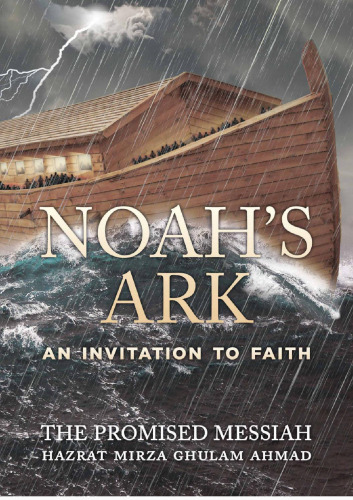 Noah's Ark: An Invitation to Faith