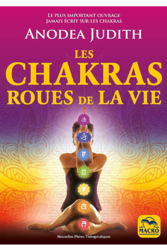 Les chakras: roue de la vie