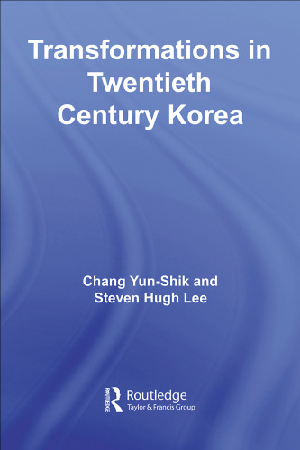 Transformations in Twentieth Century Korea (Routledge Advances in Korean Studies)